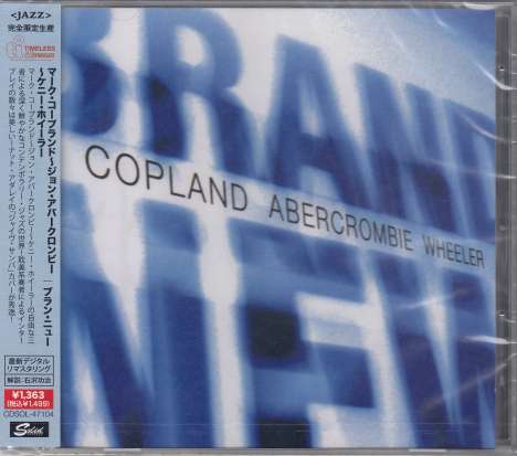 Marc Copland, John Abercrombie &amp; Kenny Wheeler: Brand New, CD