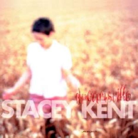 Stacey Kent (geb. 1968): Dreamsville, CD