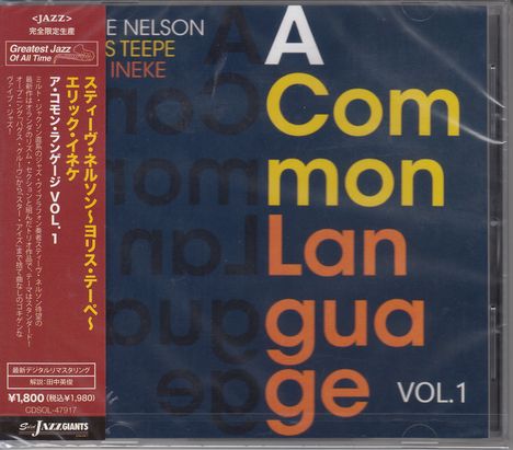 Steve Nelson, Joris Teepe &amp; Eric Ineke: A Common Language Vol.1, CD