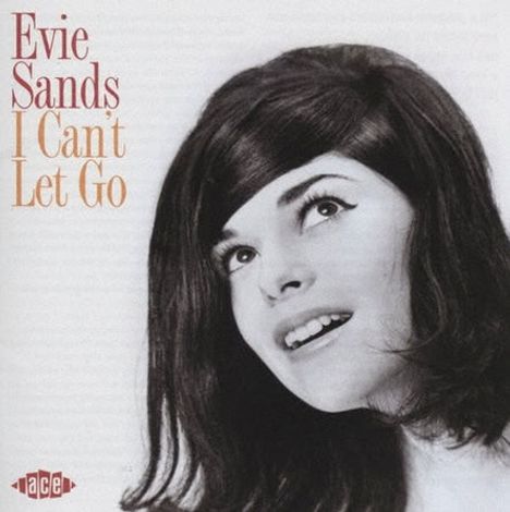 Text: "Evie Sands I Can't Let Go". Darunter ein schwarz-weiß Porträt einer lächelnden Frau mit langen dunklen Haaren.