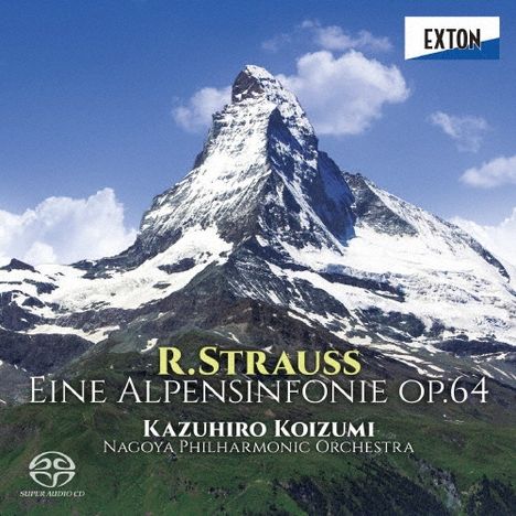 R. Strauss: Eine Alpensinfonie op.64. Kazuhiro Koizumi, Nagoya Philharmonic Orchestra. Exton-Logo. Majestätischer Berg.