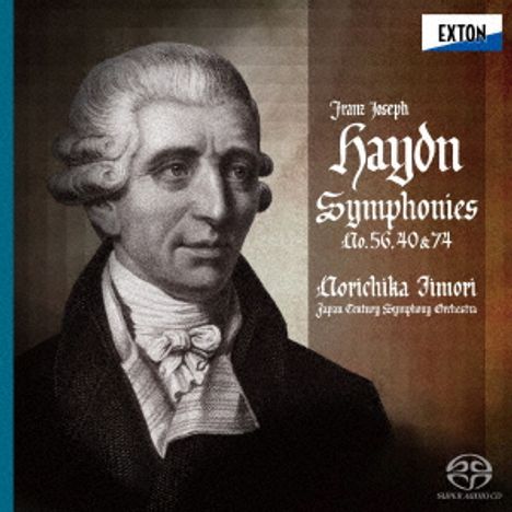 "Franz Joseph Haydn Symphonies No. 56, 60 & 74; Morichika Iimori, Japan Century Symphony Orchestra." Ein klassisches Porträt.