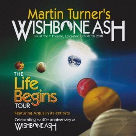 Martin Turner's Wishbone Ash: The Life Begins Tour 2010, 2 CDs