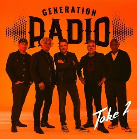 Oben steht "GENERATION RADIO", unten "Take 2". Fünf Männer posieren auf orangem Hintergrund.
