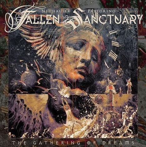 Text: Neuhauser Pastorino, Fallen Sanctuary, The Gathering of Dreams.  
Illustration: Traumhaftes Gesicht mit Flügeln und Uhren.