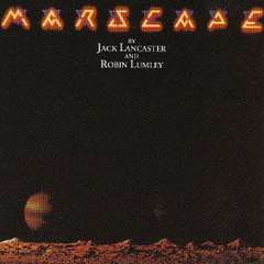 Jack Lancaster &amp; Robin Lumley: Marscape (Papersleeve) (SHM-CD), CD