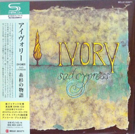Ivory: Sad Cypress (SHM-CD) (Digisleeve), CD