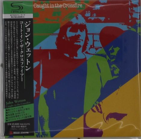 John Wetton: Caught In The Crossfire (SHM-CD) (Papersleeve), CD