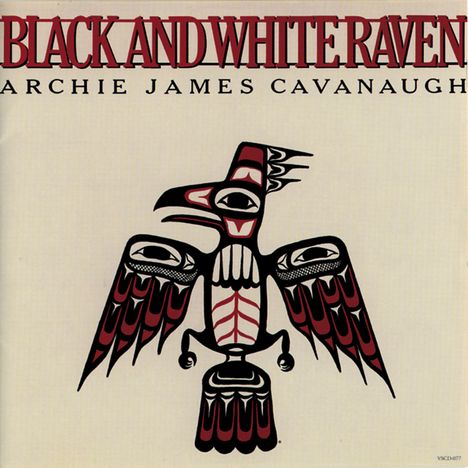 Archie James Cavanaugh: Black And White Raven, CD