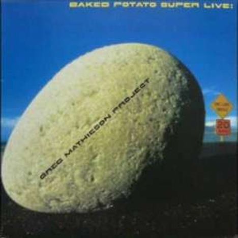 Greg Mathieson: Baked Potato Super Live! (BLU-SPEC CD) (Papersleeve), CD