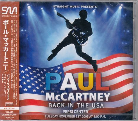 "Straight Music Presents Paul McCartney Back in the USA Pepsi Center Tuesday, November 1st 2005 at 8:00 PM." Silhouette vor US-Flagge.