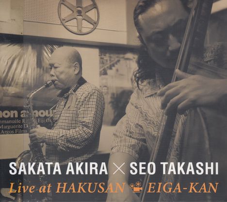 Akira Sakata &amp; Takashi Seo: Live At Hakusan Eiga-Kan (Digipack), CD