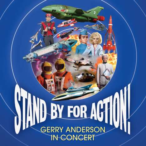 Filmmusik: Stand By For Action! Gerry Anderson In Concert, CD