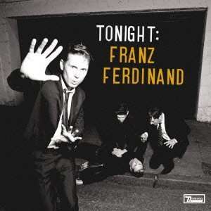 Franz Ferdinand: Tonight: Franz Ferdinand, CD