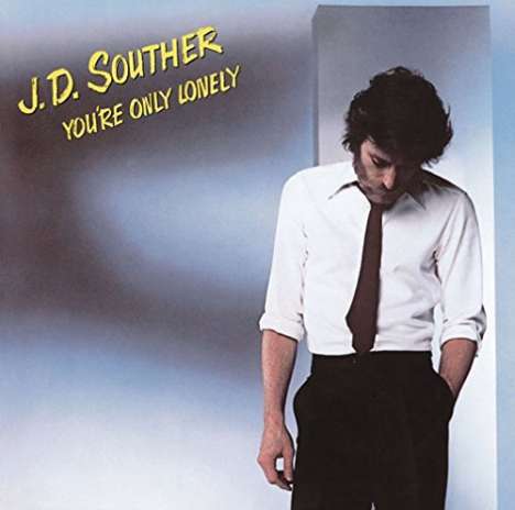 John David Souther: You're Only Lonely (BLU-SPEC CD2), CD