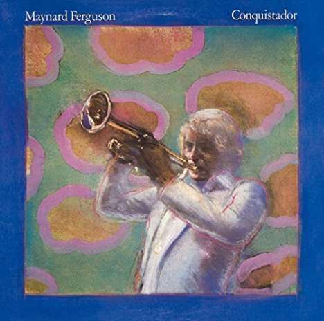 Maynard Ferguson (1928-2006): Conquistador (Jazz Collection 1000), CD