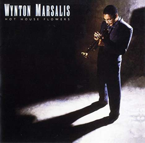 Wynton Marsalis (geb. 1961): Hot House Flowers, CD