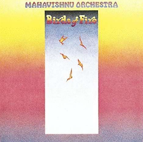 Mahavishnu Orchestra: Birds Of Fire (Crossover &amp; Fusion Collection), CD