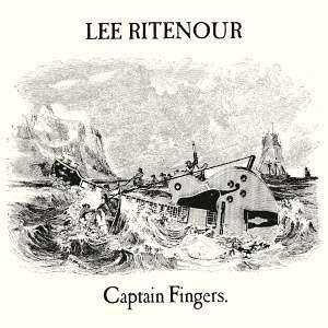 Lee Ritenour (geb. 1952): Captain Fingers, CD