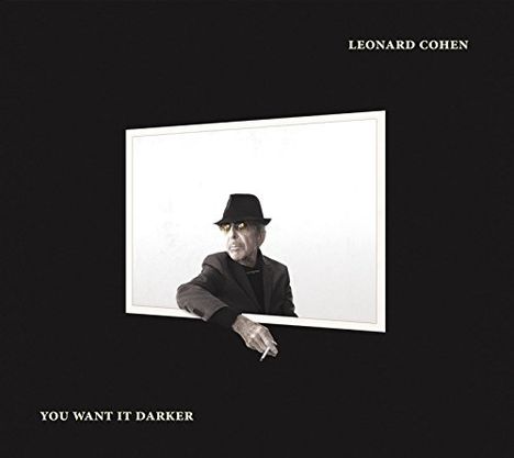 Leonard Cohen (1934-2016): You Want It Darker (Digipack), CD