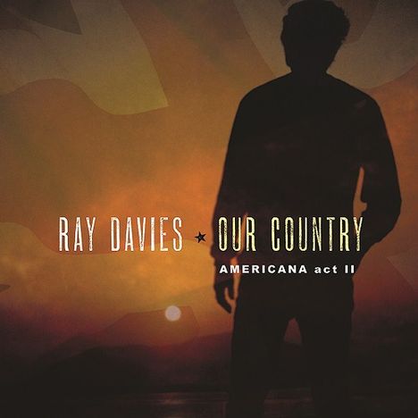 Ray Davies: Our Country: Americana Act II (BLU-SPEC CD2), CD