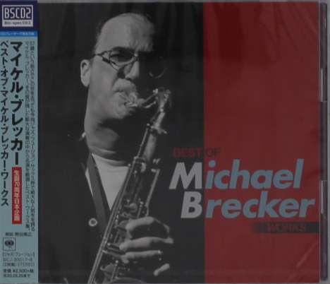 Michael Brecker (1949-2007): Best Of Michael Brecker Works (Blu-Spec CD2), 2 CDs