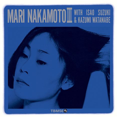 Mari Nakamoto, Isao Suzuki &amp; Kazumi Watanabe: III (180g) (Limited Edition), LP