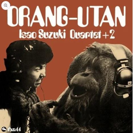 Isao Suzuki (1933-2022): Orang-Utan +2 (remastered) (180g) (Limited Edition), LP