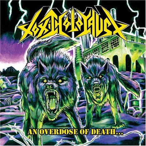 Toxic Holocaust: An Overdose Of Death (+ Bonus Track), CD