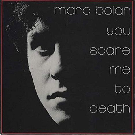 Marc Bolan: You Scare Me To Death (+Bonus) (BLU-SPEC CD) (Digisleeve), CD