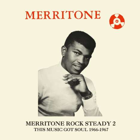 Merritone Rock Steady 2: This Music Got Soul 1966 - 1967, 2 LPs