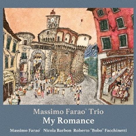 Massimo Faraò (geb. 1965): My Romance, CD
