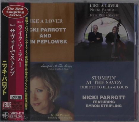 Nicki Parrott (geb. 1970): Like A Lover &amp; Cheek To Cheek &amp; Stompin' At The Savoy, 2 CDs