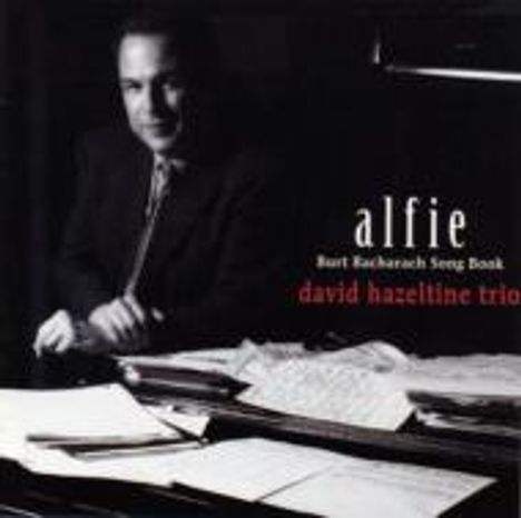 David Hazeltine (geb. 1958): Alfie: Burt Bacharach Songbook (Digisleeve), CD