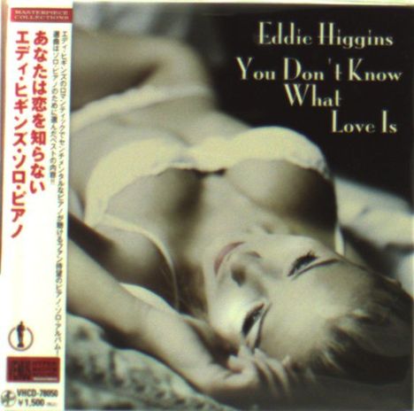Eddie Higgins (1932-2009): You Don't Know What Love Is (Papersleeve) (Reissue), CD