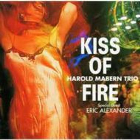 Harold Mabern (1936-2019): Kiss Of Fire (Digisleeve), CD