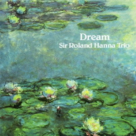 Roland Hanna (1932-2002): Dream (Papersleeve), CD