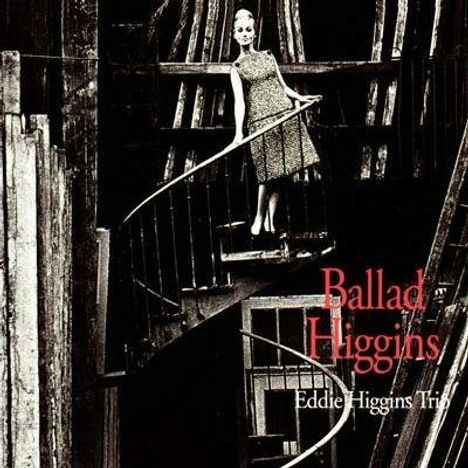 Eddie Higgins (1932-2009): Ballad Higgins (Papersleeve), CD