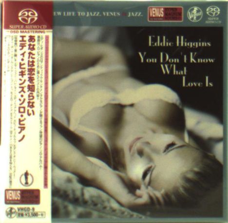 Eddie Higgins (1932-2009): You Don't Know What Love Is (DSD Mastering) (Reissue), Super Audio CD
