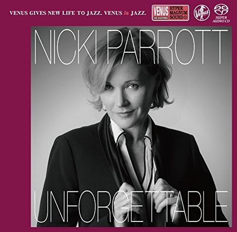 Nicki Parrott (geb. 1970): Unforgettable: The Nat King Cole Song Book (Digibook Hardcover), Super Audio CD Non-Hybrid