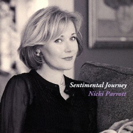Nicki Parrott (geb. 1970): Sentimental Journey (Digibook Hardcover), CD