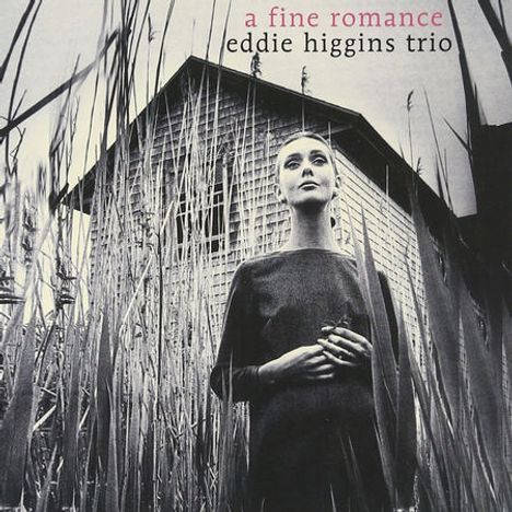 Eddie Higgins (1932-2009): A Fine Romance (180g), LP