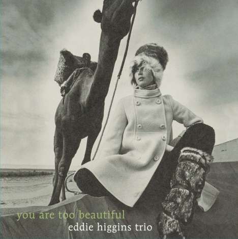 Eddie Higgins (1932-2009): You Are Too Beautiful (180g), LP
