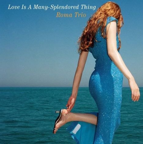 Roma Trio: Love Is A Many-Splendored Thing (180g), 2 LPs