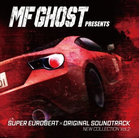 Texte sind: "MF GHOST PRESENTS", "SUPER EUROBEAT × ORIGINAL SOUNDTRACK", "NEW COLLECTION Vol.2". Ein rotes Auto, dynamisch.