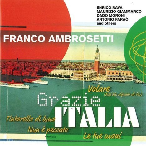 Franco Ambrosetti (geb. 1941): Grazie Italia (SHM-CD), CD