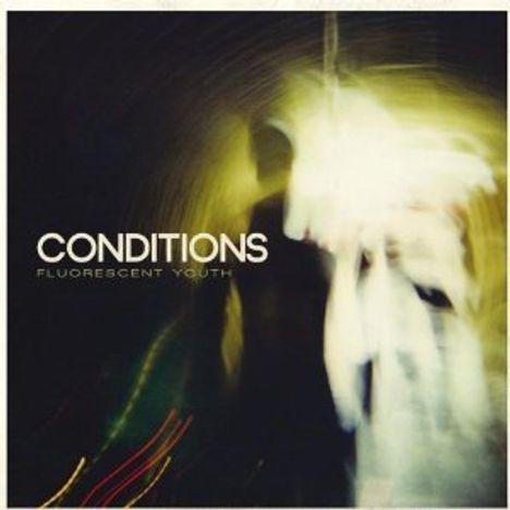 Conditions: Fluorescent Youth, CD