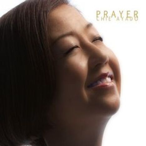 Chie Ayado (geb. 1957): Prayer (180g), LP