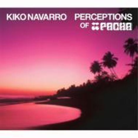 Kiko Navarro: Perceptions Of Pacha, CD