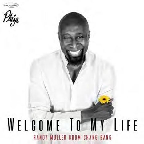 Randy Muller Boom Chang Bang: Welcome To My Life, CD